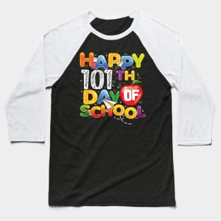 Funny Teachers Kids Child Happy 101 Days 101th day of school Baseball T-Shirt